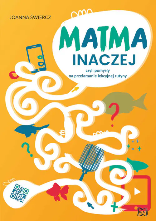 Książka - Matma inaczej, czyli pomysły na przełamanie lekcyjnej rutyny