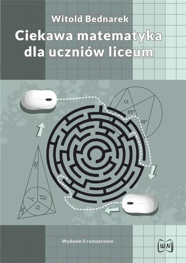 Książka - Ciekawa matematyka dla uczniów liceum