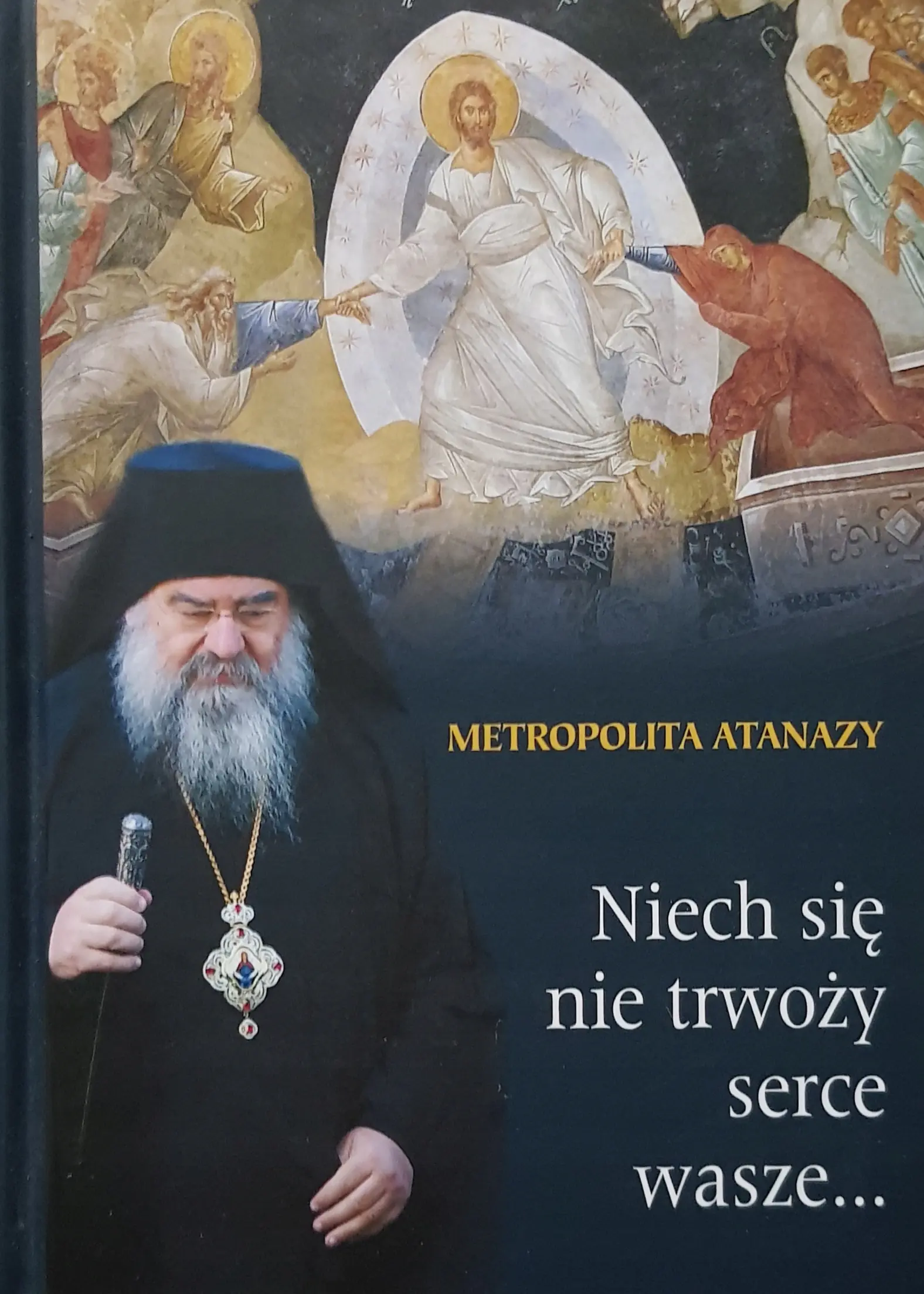 Książka - Niech się nie trwoży serce wasze...