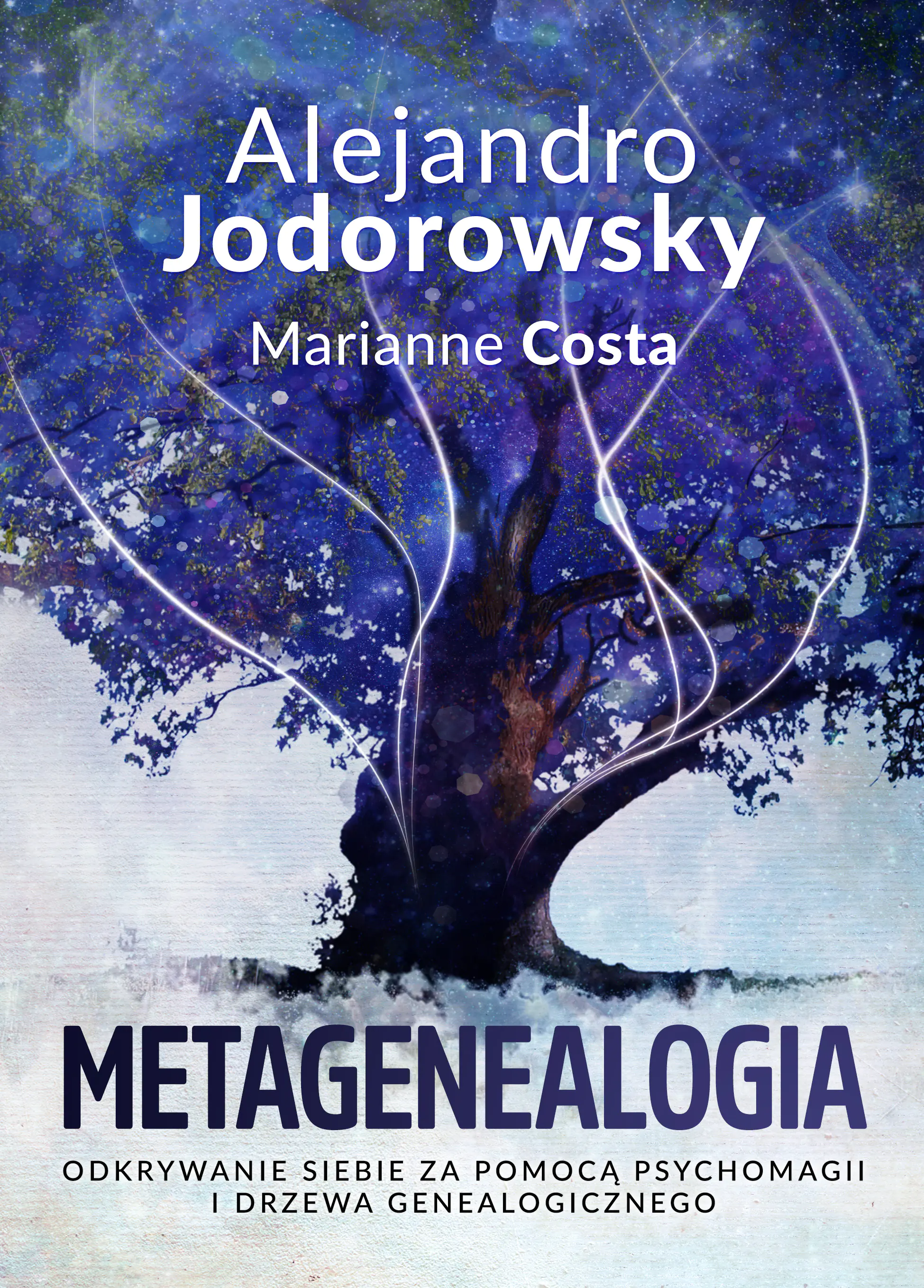 Książka - Metagenealogia. Odkrywanie siebie za pomocą psychomagii i drzewa genealogicznego