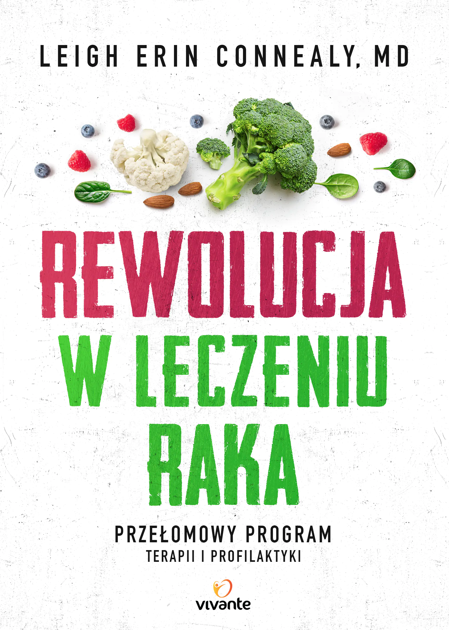Książka - Rewolucja w leczeniu raka. Przełomowy program terapii i profilaktyki