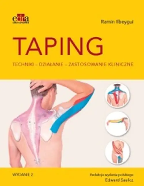 Książka - Taping. Zastosowanie kliniczne. Techniki. Efekty terapii