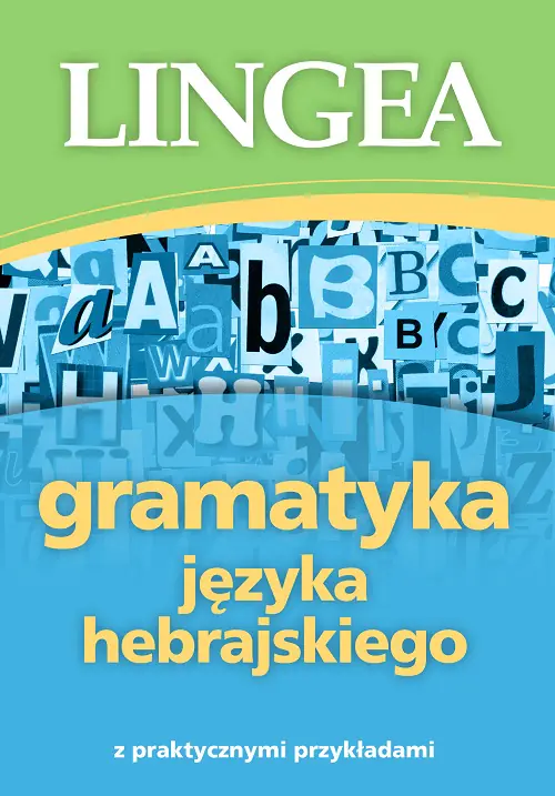 Książka - Gramatyka języka hebrajskiego z praktycznymi przykładami
