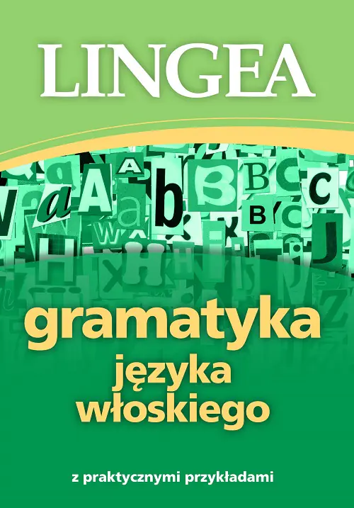 Książka - Gramatyka języka włoskiego z praktycznymi przykładami