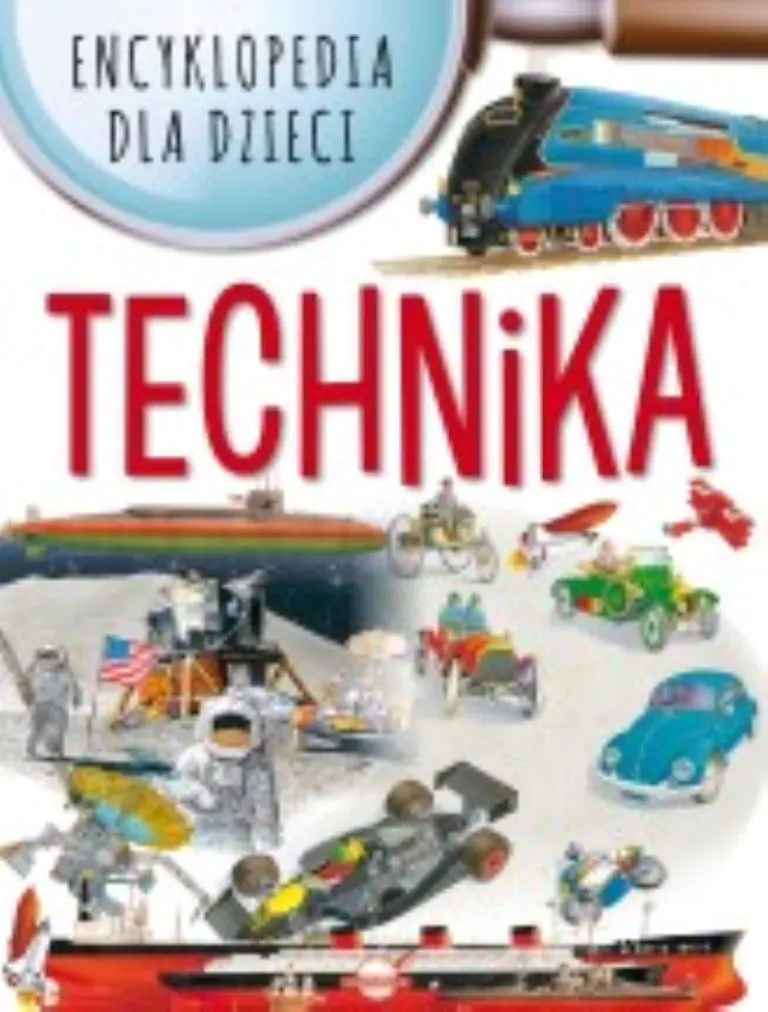 Książka - Encyklopedia dla dzieci. Technika