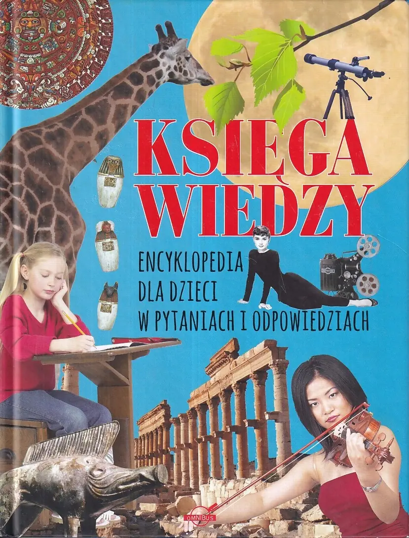 Książka - Księga wiedzy Encyklopedia dla dzieci w pytaniach i odpowiedziach