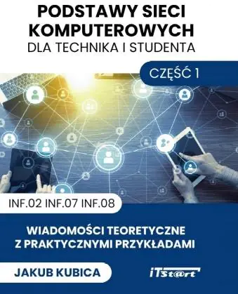 Książka - Podstawy sieci komputerowych dla technika i studenta