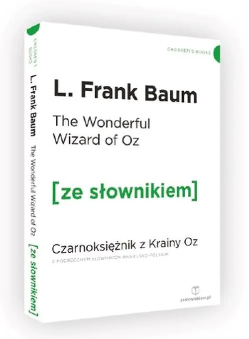 Książka - The Wonderful Wizard of Oz. Czarnoksiężnik z krainy Oz z podręcznym słownikiem angielsko-polskim