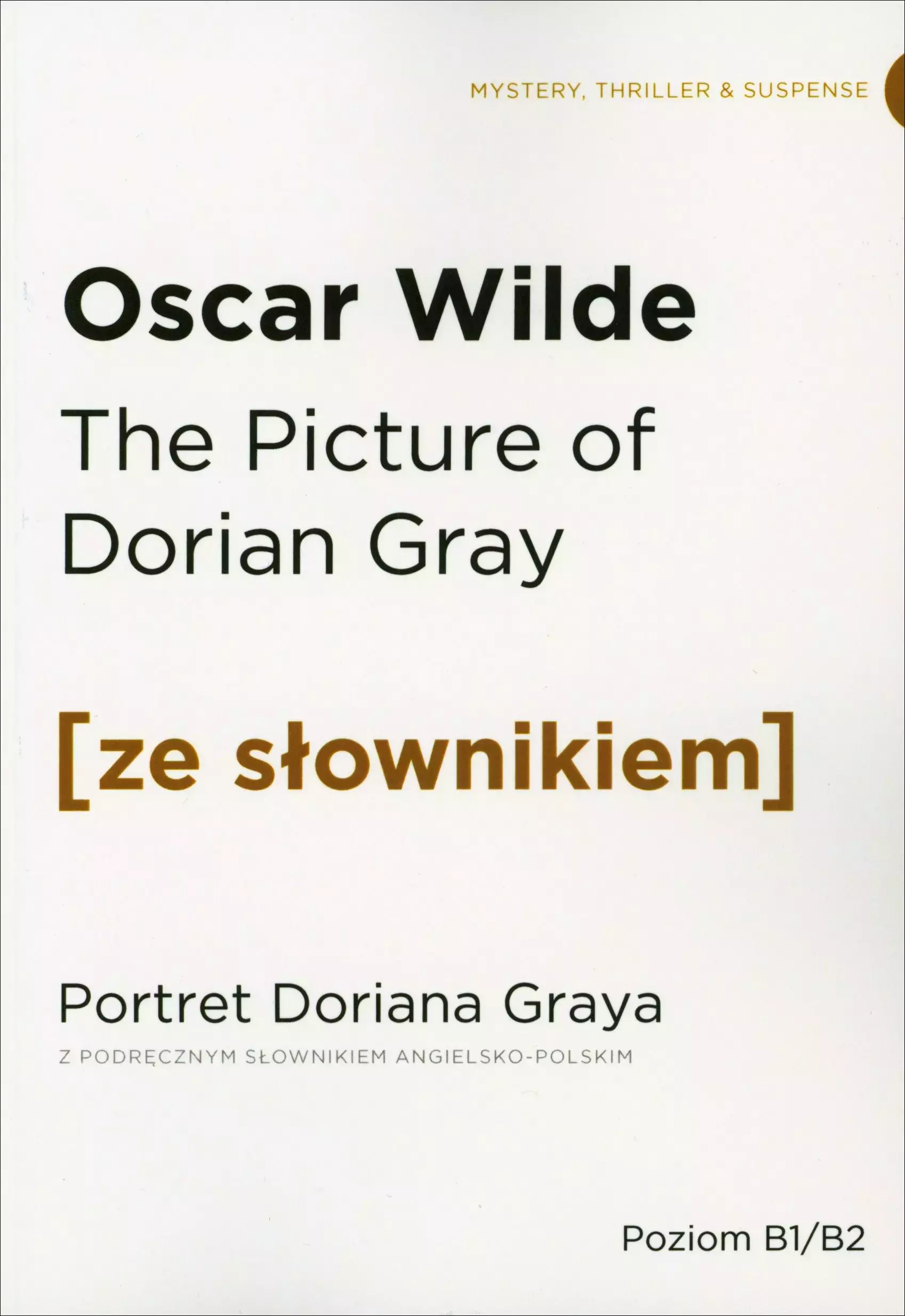 Książka - The Picture of Dorian Gray. Portret Doriana Greya z podręcznym słownikiem angielsko-polskim