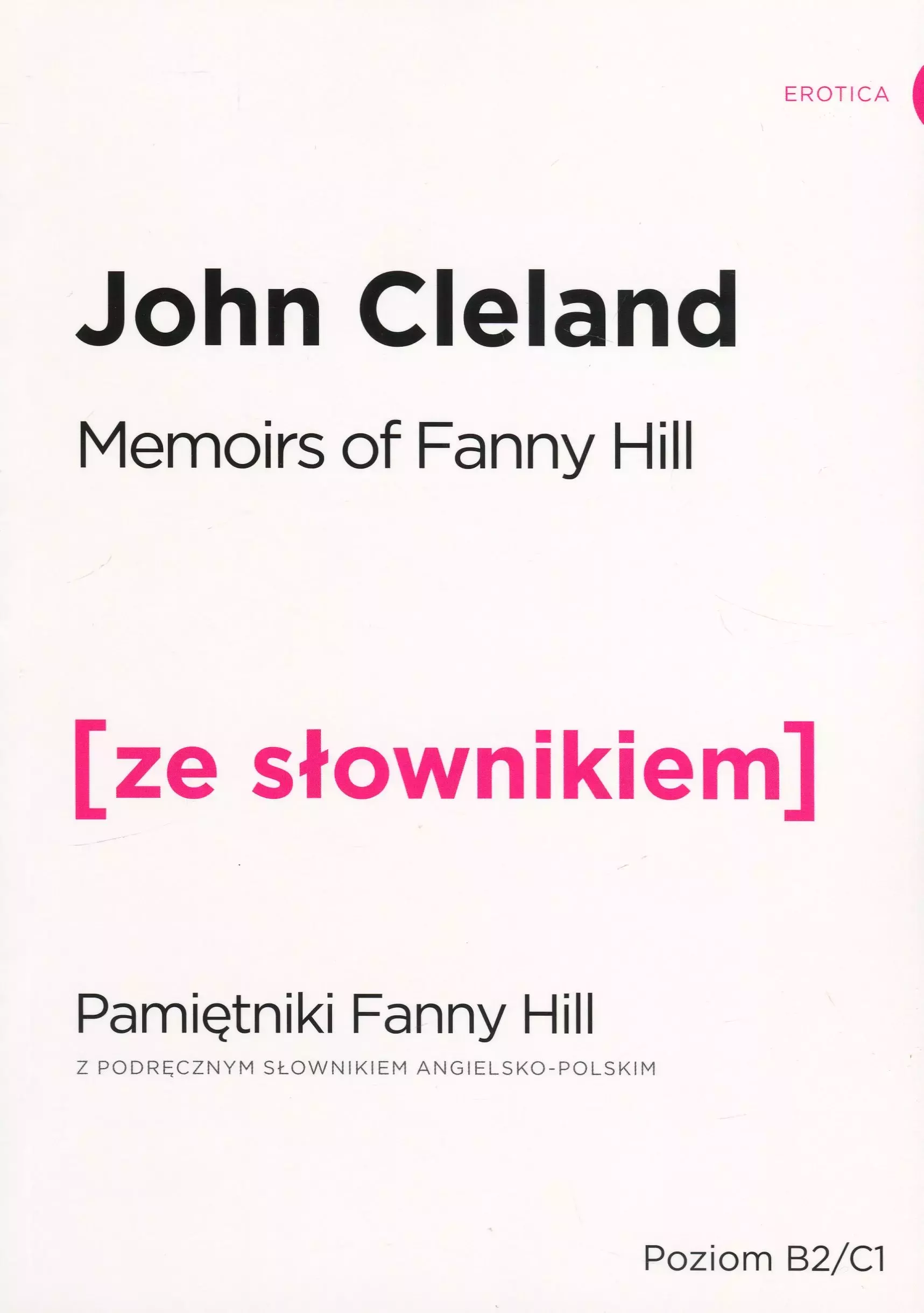 Książka - Memoirs Of Fanny Hill. Pamiętniki Fanny Hill z podręcznym słownikiem angielsko-polskim