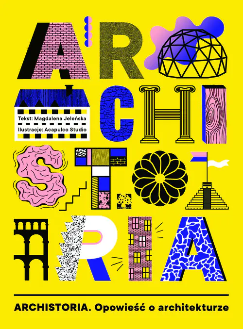 Książka - Archistoria. Opowieść o architekturze