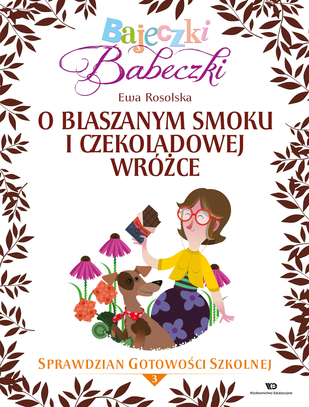 Książka - Bajeczki Babeczki. Część 3. O blaszanym smoku i czekoladowej wróżce