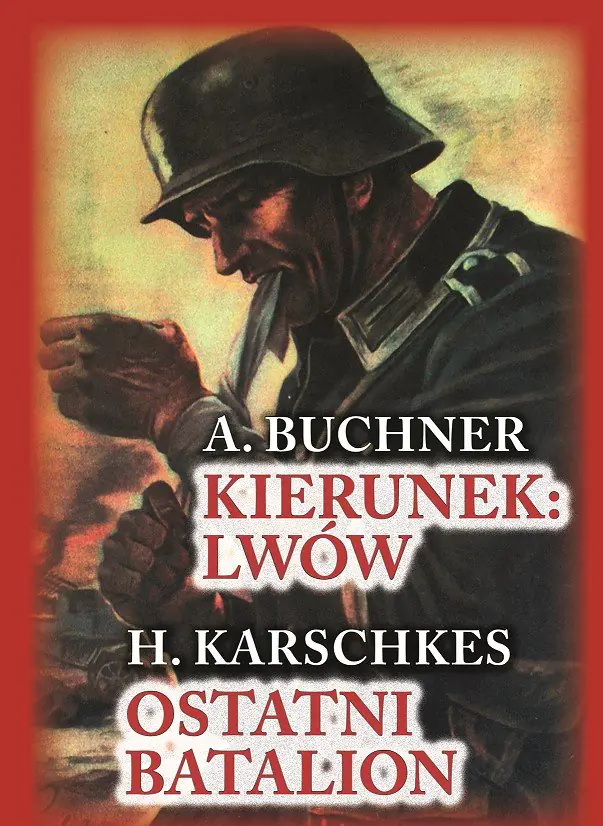 Książka - Kierunek: Lwów. Ostatni batalion