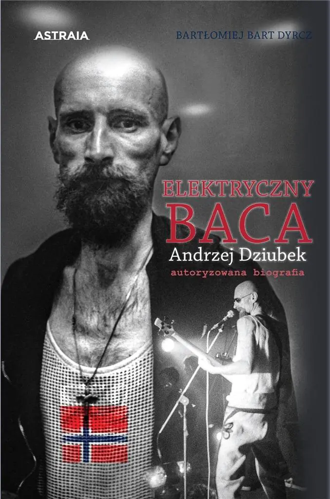Książka - Elektryczny Baca Andrzej Dziubek. Autoryzowana biografia