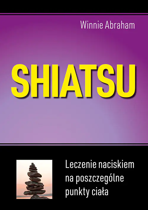 Książka - Shiatsu. Leczenie naciskiem na poszczególne punkty