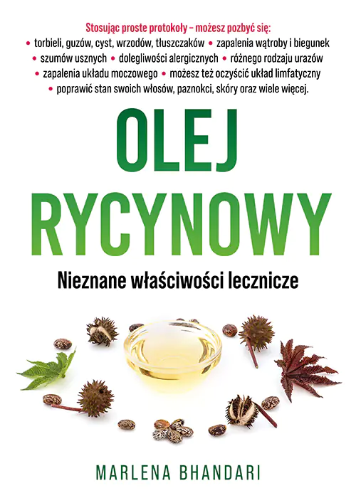 Książka - Olej rycynowy. Nieznane właściwości lecznicze