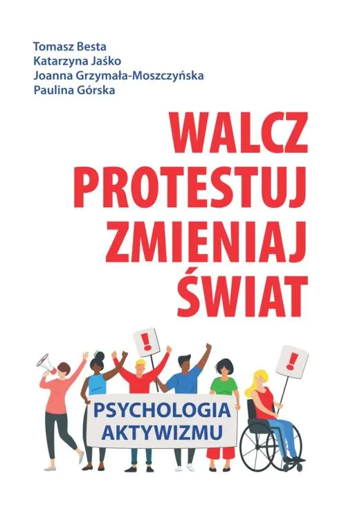 Książka - Walcz, protestuj, zmieniaj świat