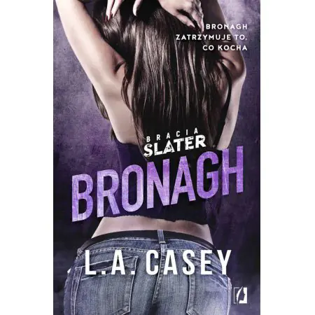 Bronagh. Bracia Slater. Tom 1.5