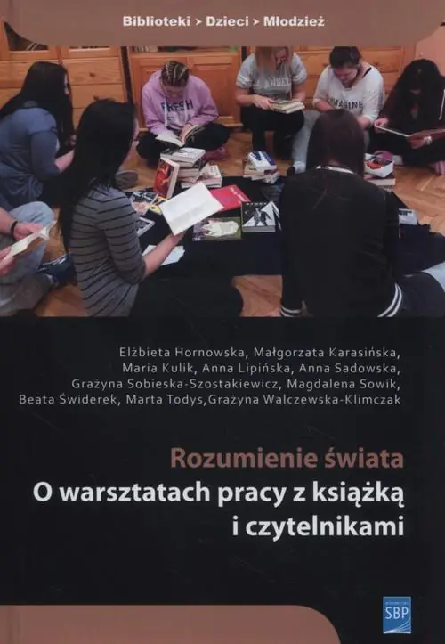 Książka - Rozumienie świata. O warsztatach pracy z książką i czytelnikami