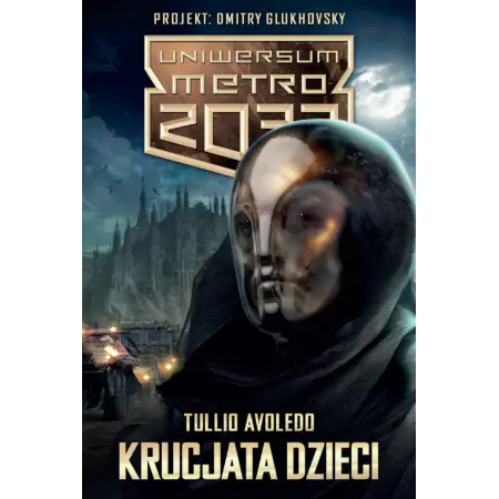 Uniwersum Metro 2033. Krucjata dzieci