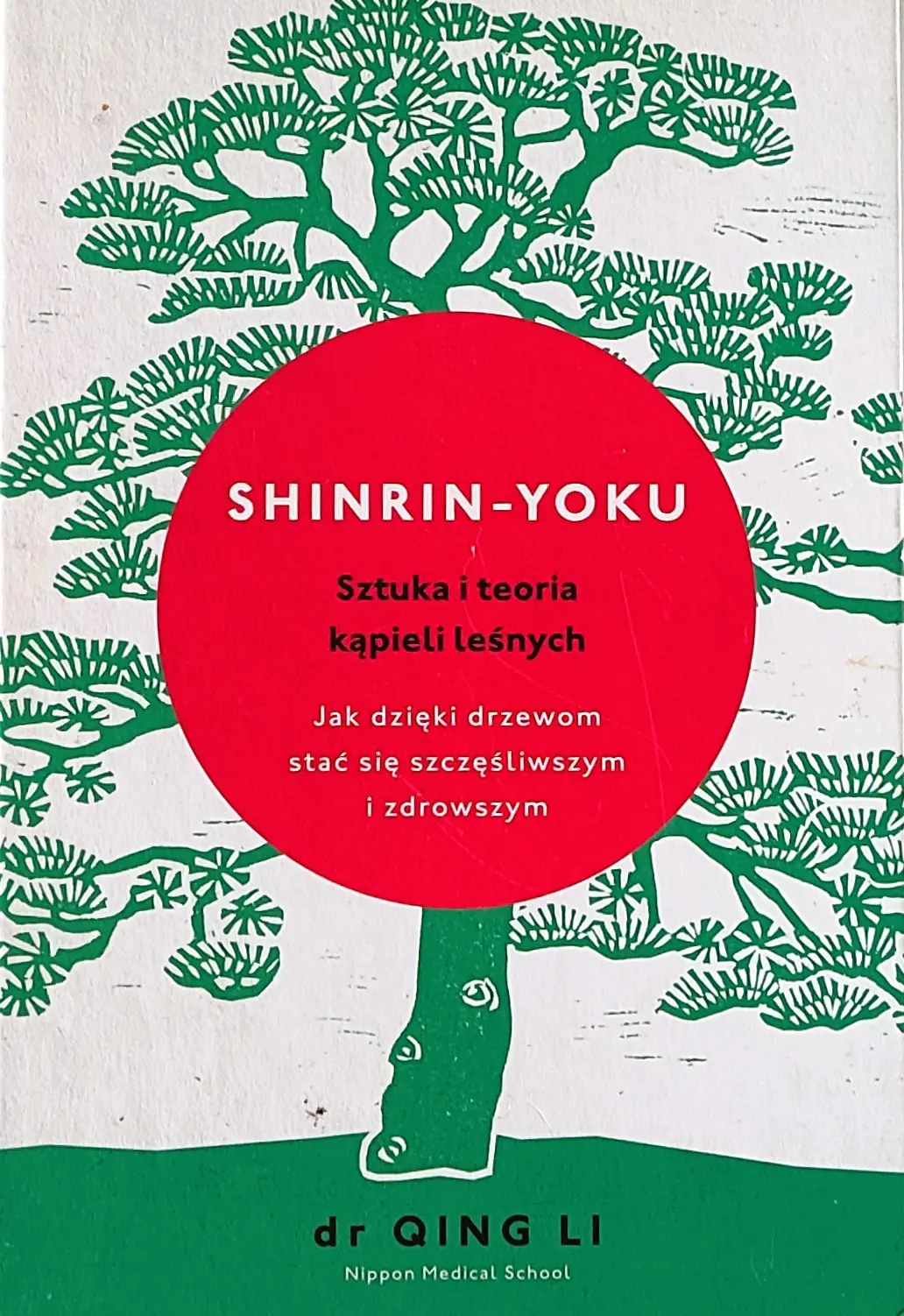 Książka - Shinrin-yoku. Sztuka i teoria kąpieli leśnych