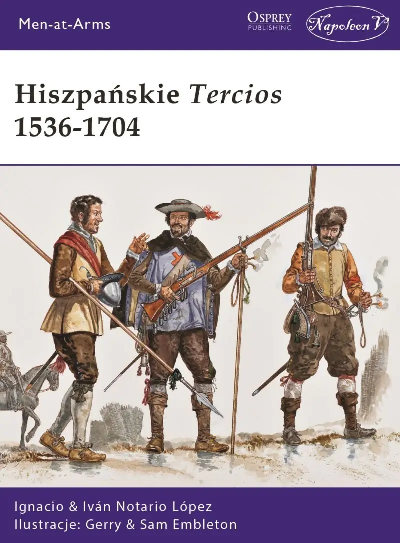 Książka - Hiszpańskie Tercios 1536-1704