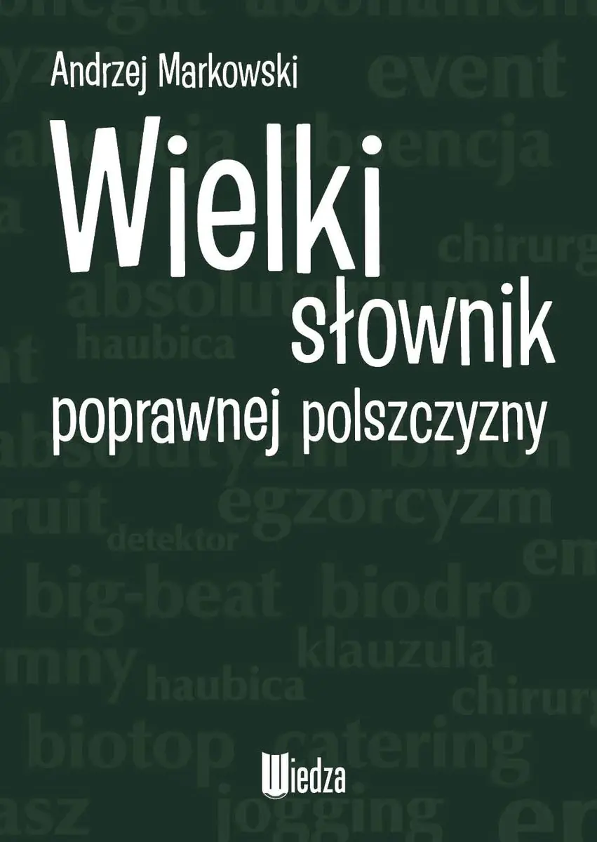 Książka - Wielki słownik poprawnej polszczyzny