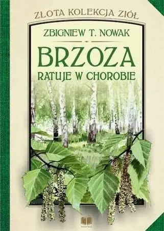Książka - Brzoza. Ratuje w chorobie