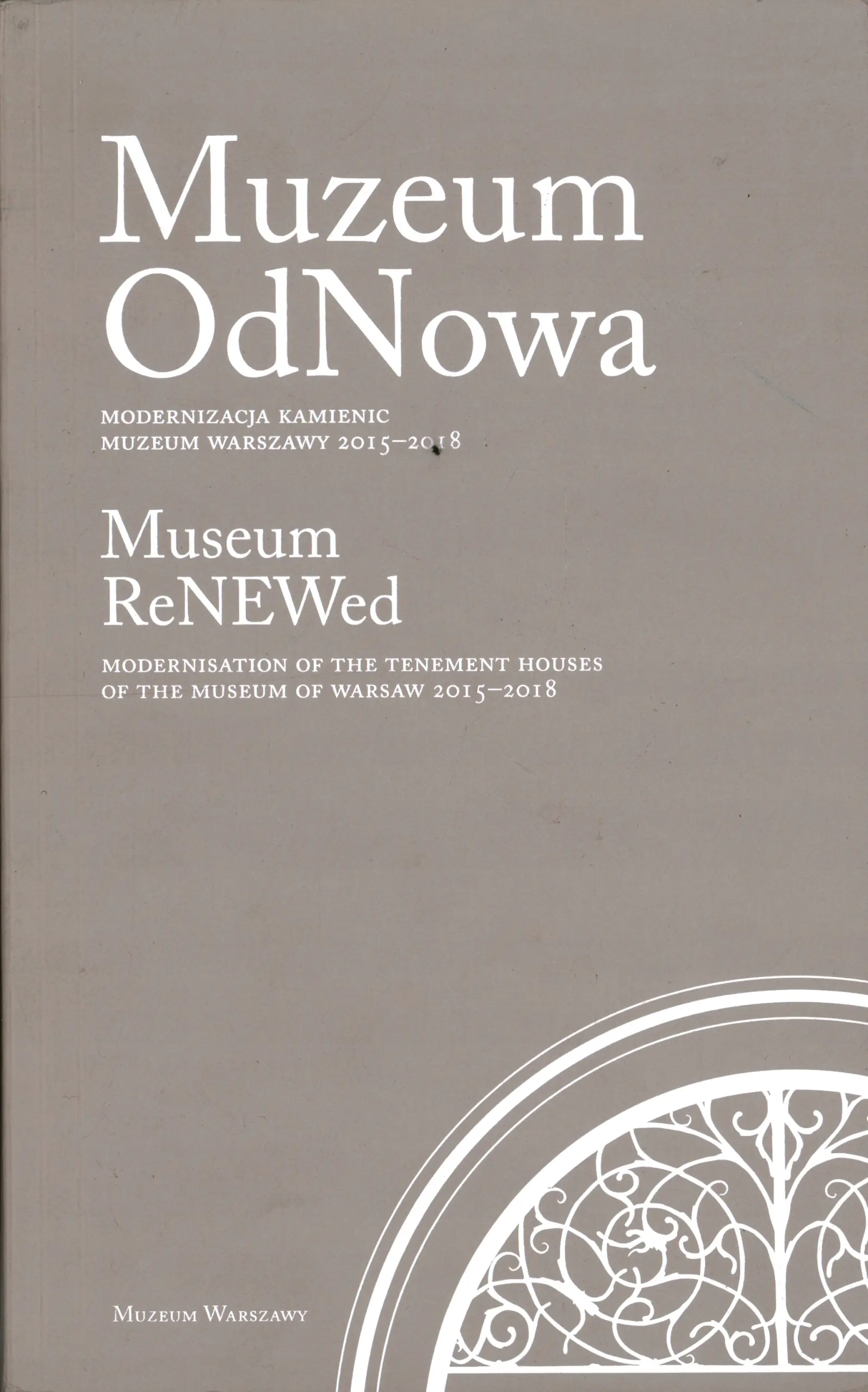 Książka - MUZEUM ODNOWA: MODERNIZACJA KAMIENIC MUZEUM WARSZAWY