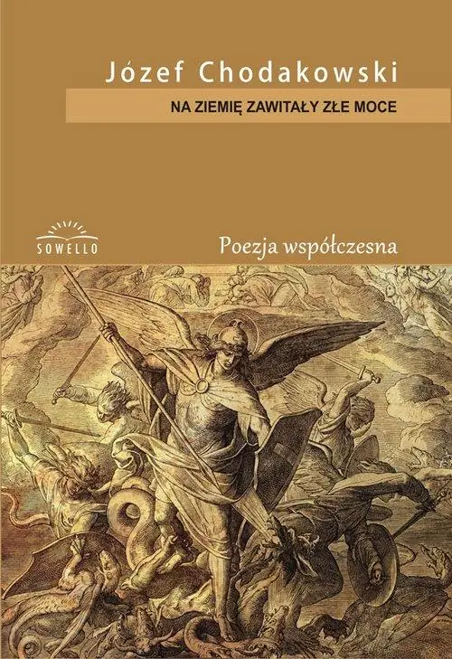 Książka - Na ziemię zawitały złe moce. Poezja współczesna