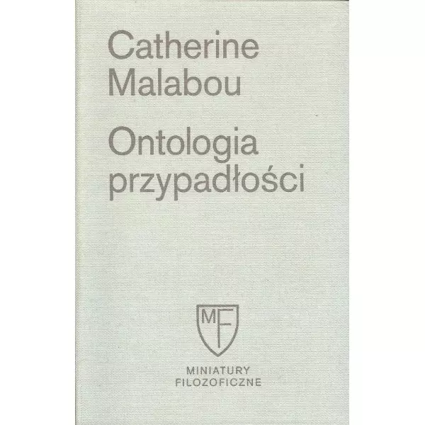 Książka - Ontologia przypadłości. Esej o plastyczności destrukcyjnej