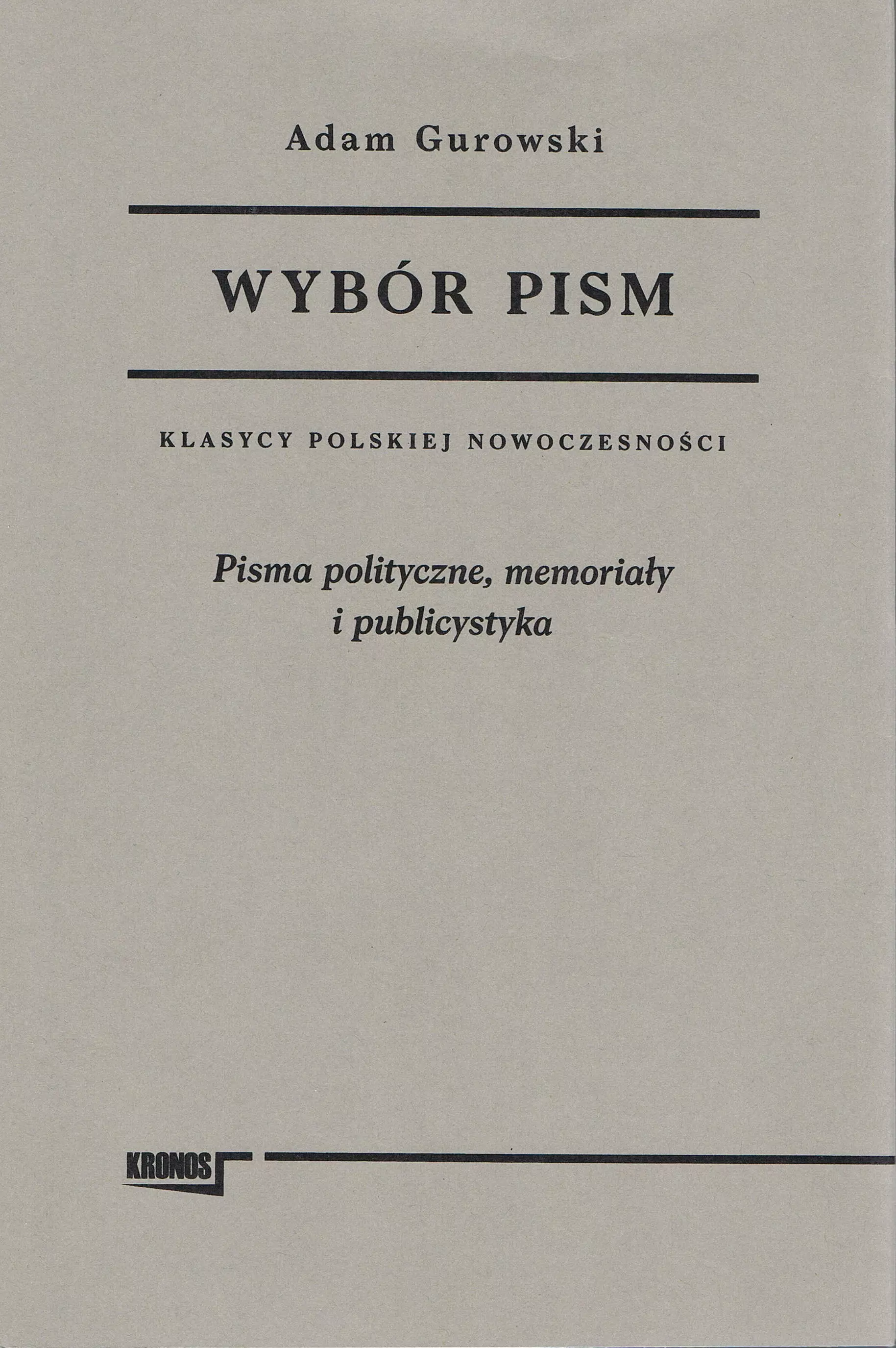 Książka - Wybór pism Adam Gurowski. Tom 2. Pisma polityczne, memoriały i publicystyka