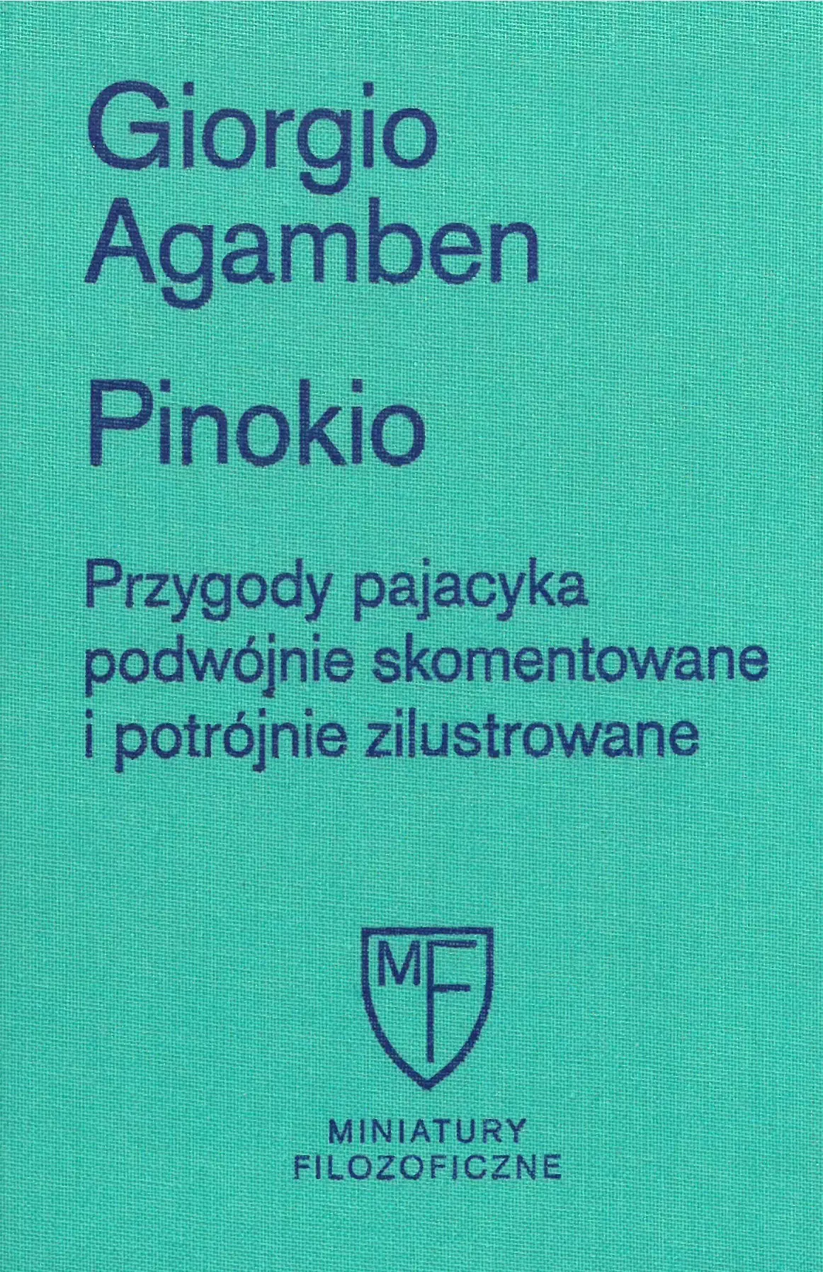 Książka - Pinokio. Przygody pajacyka podwójnie skomentowane i potrójnie zilustrowane