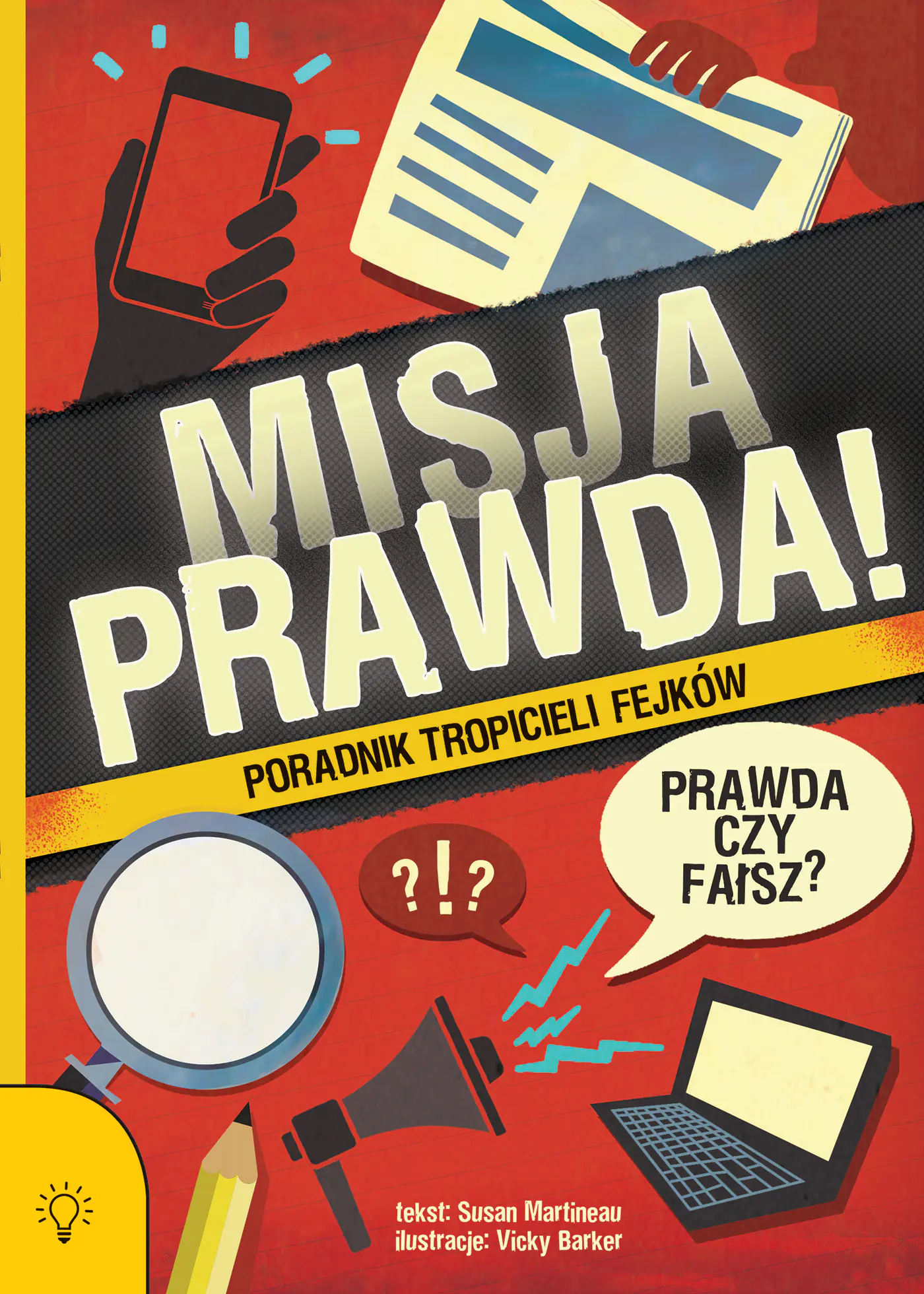 Książka - Misja PRAWDA! Poradnik tropicieli fejków