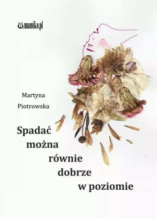 Książka - Spadać można równie dobrze w poziomie