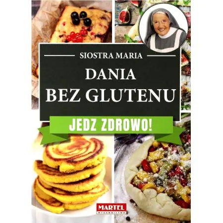 Dania bez glutenu. Jedz zdrowo