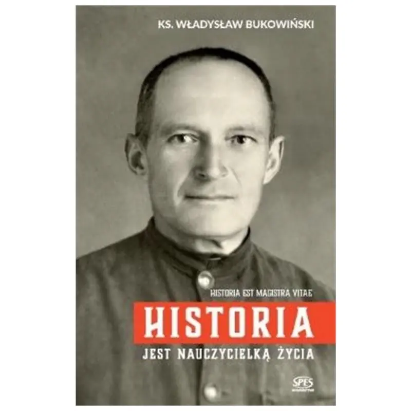 Książka - Historia jest nauczycielką życia