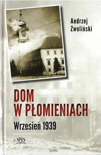 Książka - Dom w płomieniach Wrzesień 1939