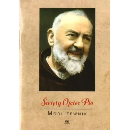 Książka - Święty Ojciec Pio. Modlitewnik