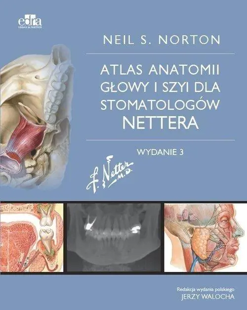 Książka - Atlas anatomii głowy i szyi dla stomatologów Nettera