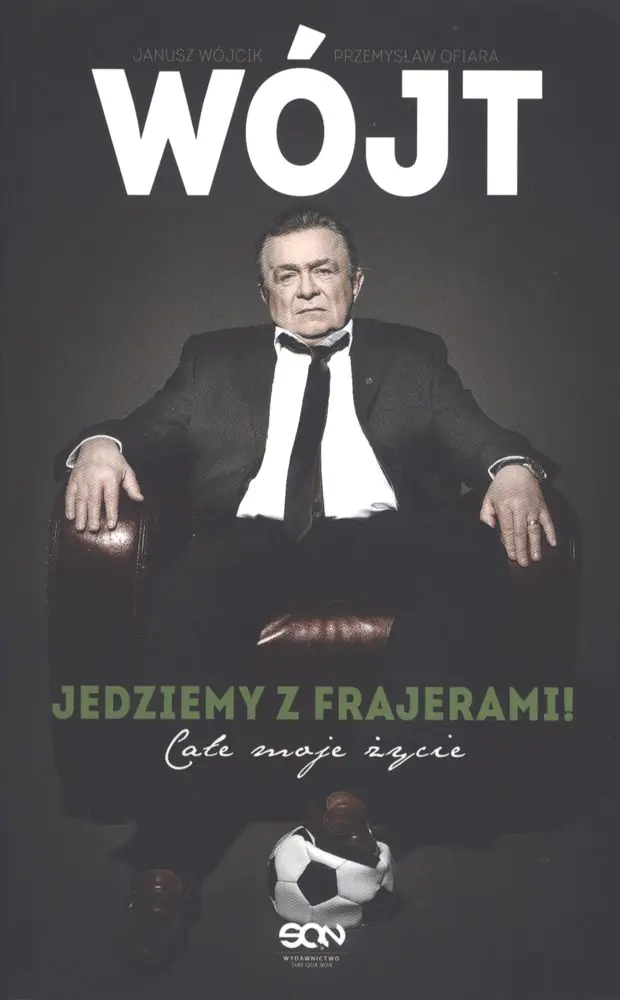 Książka - Wójt. Jedziemy z frajerami. Całe moje życie