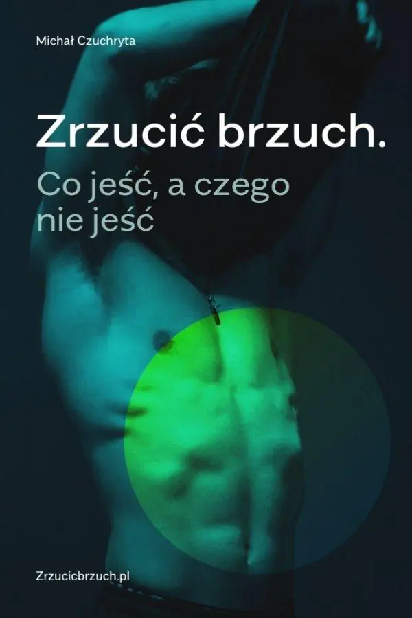 Książka - Zrzucić brzuch. Co jeść, a czego nie jeść w.2