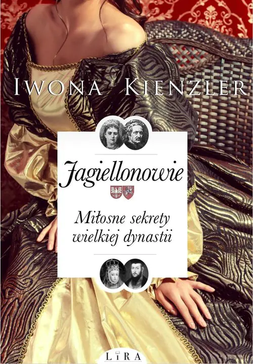 Książka - Jagiellonowie. Miłosne sekrety wielkiej dynastii