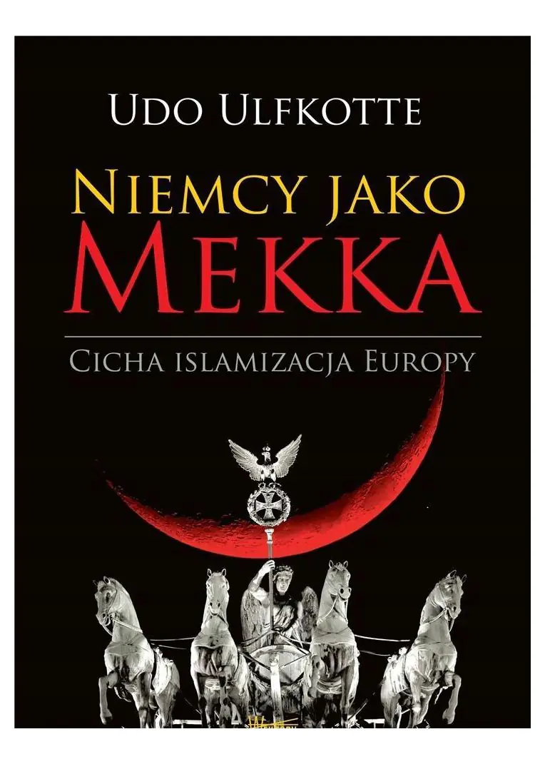 Książka - Niemcy jako Mekka. Cicha islamizacja Europy