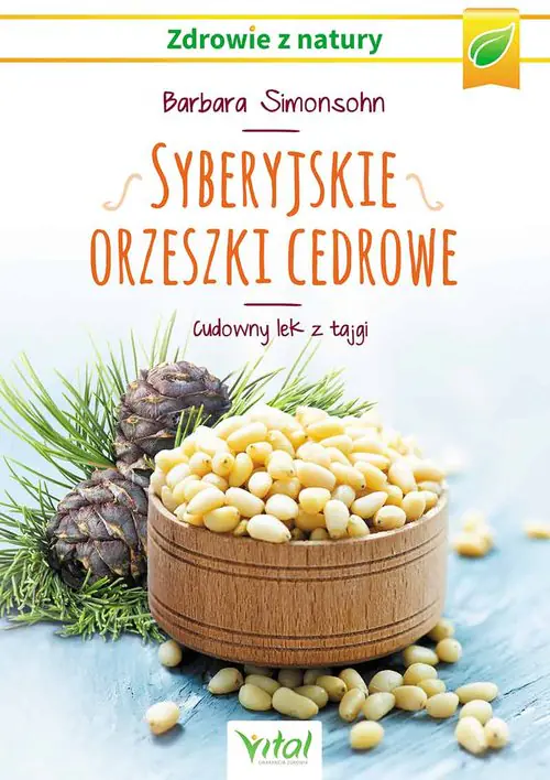 Książka - Syberyjskie orzeszki cedrowe. Cudowny lek z tajgi
