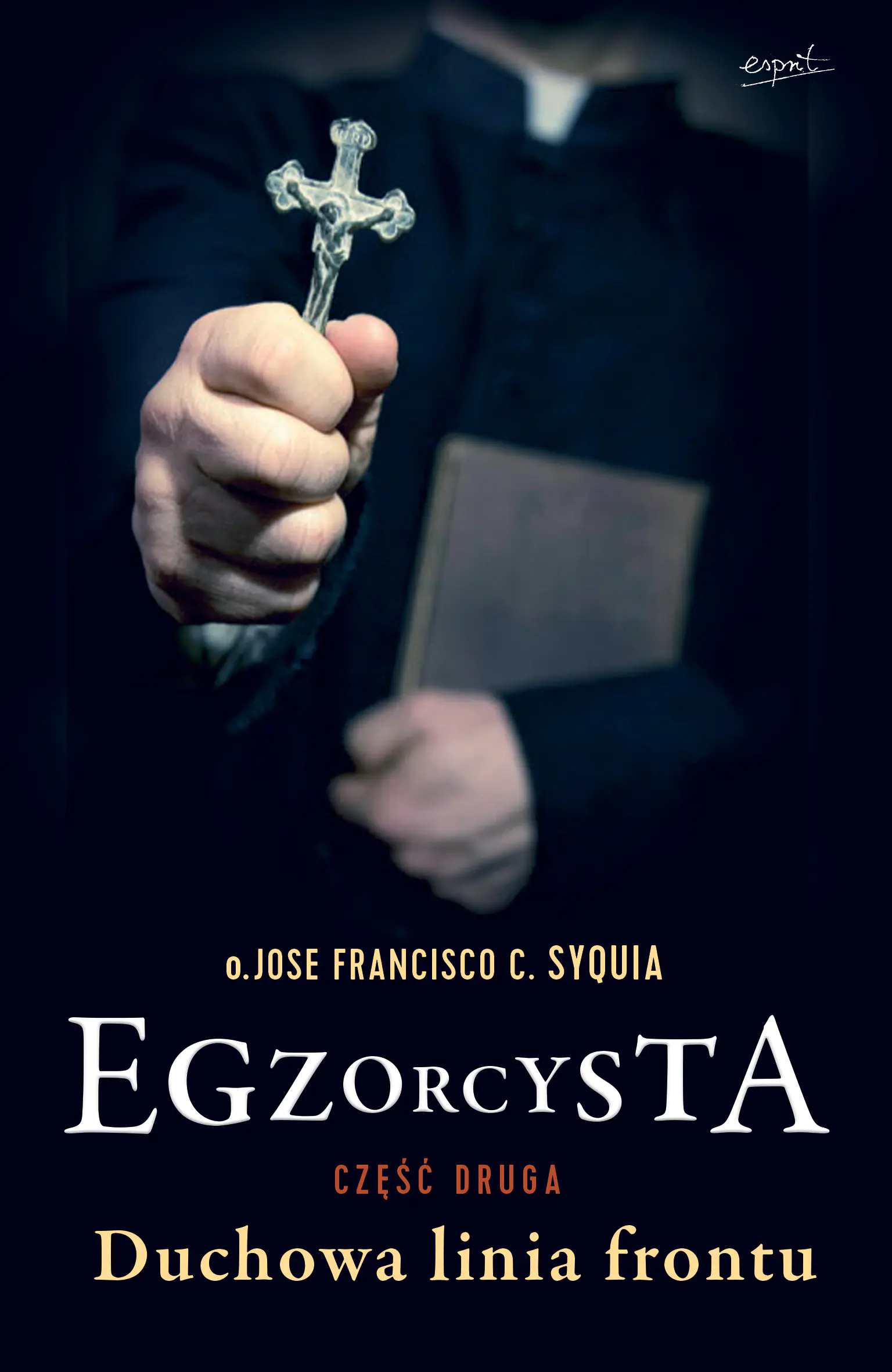 Książka - Egzorcysta. Duchowa linia frontu
