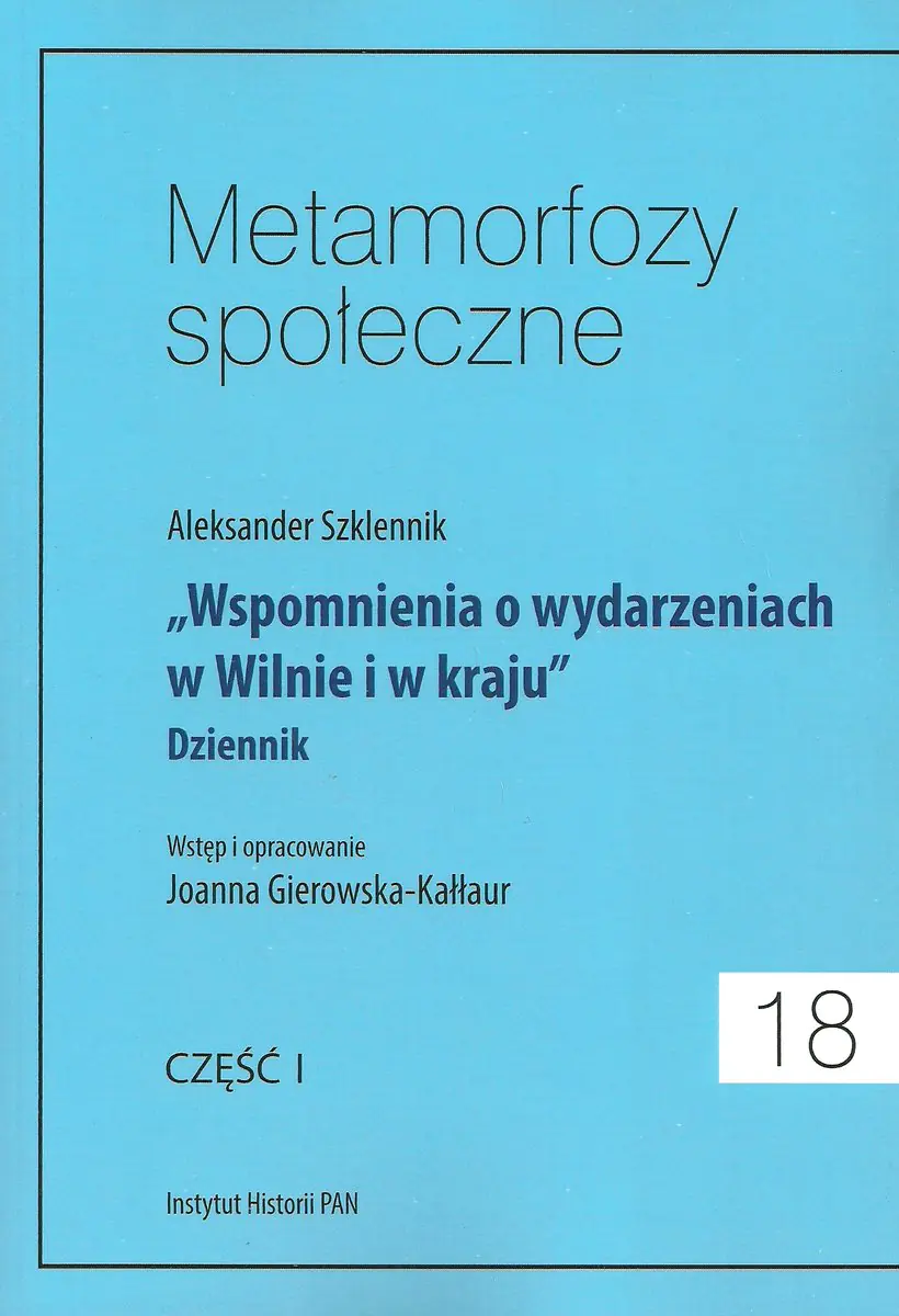 Książka - Metamorfozy społeczne tom 18 Wspomnienia o wydarzeniach w Wilnie…