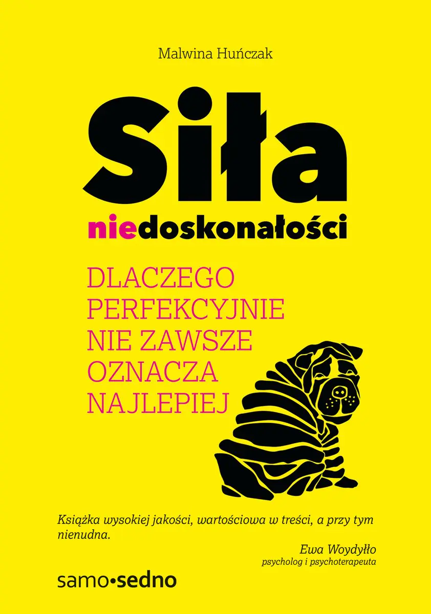 Książka - Siła niedoskonałości. Dlaczego perfekcyjnie nie zawsze oznacza najlepiej