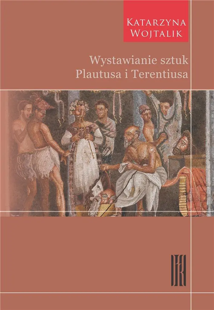 Książka - Wystawianie sztuk Plautusa i Terentiusa