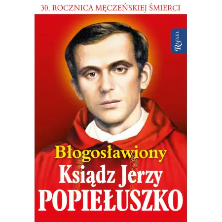 Błogosławiony Ks. Jerzy Popiełuszko